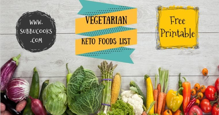Vegetarian Keto Foods list | Complete Vegetarian Keto diet Guide